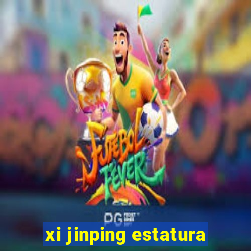 xi jinping estatura